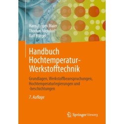 Handbuch Hochtemperatur-Werkstofftechnik: Grundlagen, Werkstoffbeanspruchungen, Hochtemperaturlegierungen und -beschichtungen