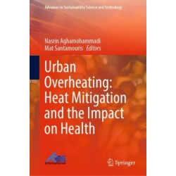 Urban Overheating: Heat Mitigation and the Impact on Health