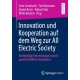 Innovation und Kooperation auf dem Weg zur All Electric Society: Nachhaltige Entwicklungen durch gesellschaftliche Akzeptanz