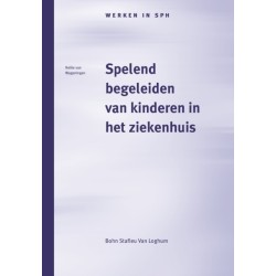 Spelend Begeleiden Van Kinderen in Het Ziekenhuis: Het Werk Van de Pedagogisch Medewerker