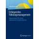 Erfolgreiches Fuhrungsmanagement: Empowerment fur Zeiten bedeutender Transformationen