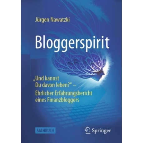 Bloggerspirit: "Und kannst Du davon leben?" - Ehrlicher Erfahrungsbericht eines Finanzbloggers