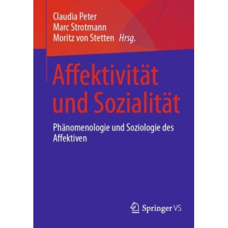 Affektivitat und Sozialitat: Phanomenologie und Soziologie des Affektiven