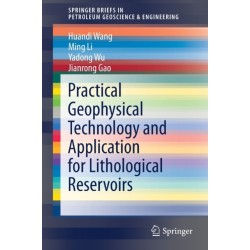Practical Geophysical Technology and Application for Lithological Reservoirs