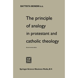 The Principle of Analogy in Protestant and Catholic Theology