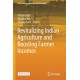 Revitalizing Indian Agriculture and Boosting Farmer Incomes