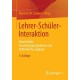 Lehrer-Schuler-Interaktion: Inhaltsfelder, Forschungsperspektiven und methodische Zugange
