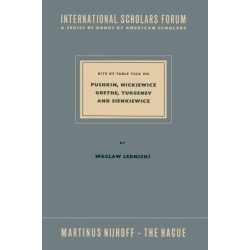Bits of Table Talk on Pushkin, Mickiewicz Goethe, Turgenev and Sienkiewicz