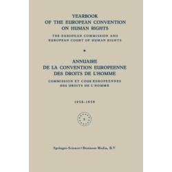 Yearbook of the European Convention on Human Rights / Annuaire de la Convention Europeenne des Droits de L'Homme: The European Commission and European Court of Human Rights / Commission et Cour Europeennes des Droits de L'Homme