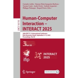 Human-Computer Interaction – INTERACT 2025: 20th IFIP TC 13 International Conference, Belo Horizonte, Brazil, September 8–12, 2025, Proceedings, Part III
