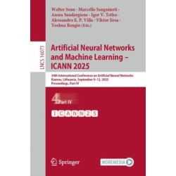 Artificial Neural Networks and Machine Learning – ICANN 2025: 34th International Conference on Artificial Neural Networks, Kaunas, Lithuania, September 9–12, 2025, Proceedings, Part IV