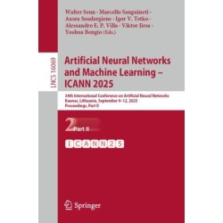Artificial Neural Networks and Machine Learning – ICANN 2025: 34th International Conference on Artificial Neural Networks, Kaunas, Lithuania, September 9–12, 2025, Proceedings, Part II