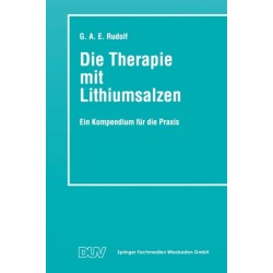 Die Therapie mit Lithiumsalzen: Ein Kompendium fur die Praxis