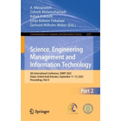 Science, Engineering Management and Information Technology: 5th International Conference, SEMIT 2025, Dubai, United Arab Emirates, September 11–13, 2025, Proceedings, Part II