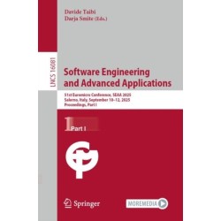 Software Engineering and Advanced Applications: 51st Euromicro Conference, SEAA 2025, Salerno, Italy, September 10–12, 2025, Proceedings, Part I