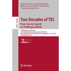 Two Decades of TEL. From Lessons Learnt to Challenges Ahead: 20th European Conference on Technology Enhanced Learning, EC-TEL 2025, Newcastle upon Tyne and Durham, UK, September 15–19, 2025, Proceedings, Part II