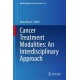 Cancer Treatment Modalities: An Interdisciplinary Approach