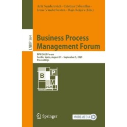 Business Process Management Forum: BPM 2025 Forum, Seville, Spain, August 31 – September 5, 2025, Proceedings