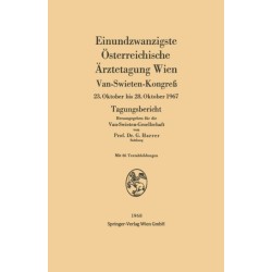 Einundzwanzigste Osterreichische Arztetagung Wien: Van-Swieten-Kongreß 23. Oktober bis 28. Oktober 1967