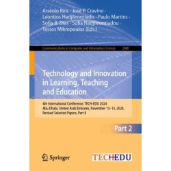 Technology and Innovation in Learning, Teaching and Education: 4th International Conference, TECH-EDU 2024, Abu Dhabi, United Arab Emirates, November 13–15, 2024, Revised Selected Papers, Part II
