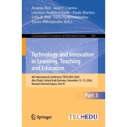 Technology and Innovation in Learning, Teaching and Education: 4th International Conference, TECH-EDU 2024, Abu Dhabi, United Arab Emirates, November 13–15, 2024, Revised Selected Papers, Part III
