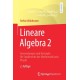 Lineare Algebra 2: Anwendungen und Konzepte fur Studierende der Mathematik und Physik