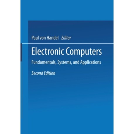 Electronic Computers: Fundamentals, Systems, and Applications