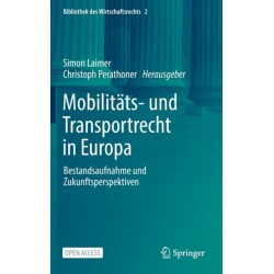 Mobilitats- und Transportrecht in Europa: Bestandsaufnahme und Zukunftsperspektiven