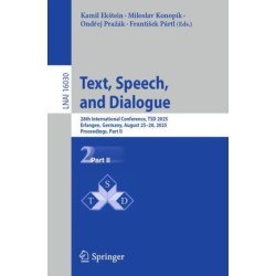 Text, Speech, and Dialogue: 28th International Conference, TSD 2025, Erlangen, Germany, August 25–28, 2025, Proceedings, Part II