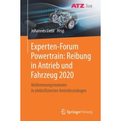 Experten-Forum Powertrain: Reibung in Antrieb und Fahrzeug 2020: Verbrennungsmotoren in elektrifizierten Antriebsstrangen