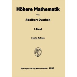 Integration und Differentiation der Funktionen einer Veranderlichen: Anwendungen, Numerische Methoden, Algebraische Gleichungen, Unendliche Reihen