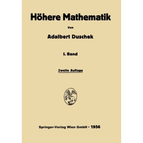 Integration und Differentiation der Funktionen einer Veranderlichen: Anwendungen, Numerische Methoden, Algebraische Gleichungen, Unendliche Reihen