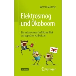 Elektrosmog und Okoboom: Ein naturwissenschaftlicher Blick auf populares Halbwissen