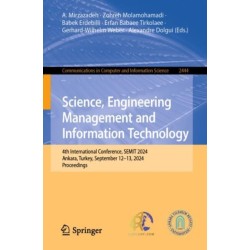 Science, Engineering Management and Information Technology: 4th International Conference, SEMIT 2024, Ankara, Turkey, September 12–13, 2024, Proceedings