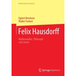 Felix Hausdorff: Mathematiker, Philosoph und Literat