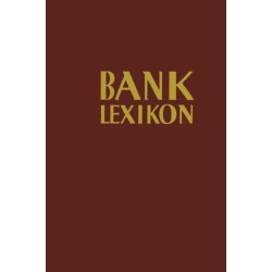 Bank-Lexikon: Handworterbuch fur das Bank- und Sparkassenwesen