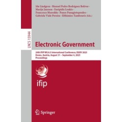 Electronic Government: 24th IFIP WG 8.5 International Conference, EGOV 2025, Krems, Austria, August 31 – September 4, 2025, Proceedings