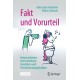 Fakt und Vorurteil: Kommunikation mit Esoterikern, Fanatikern und Verschworungsglaubigen