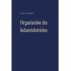 Organisation des Industriebetriebes