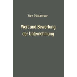 Wert und Bewertung der Unternehmung