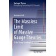The Massless Limit of Massive Gauge Theories: To the Strong Coupling and Beyond