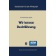 Wir lernen Buchfuhrung: Ein Lehr- und Ubungsbuch fur den Schul-, Kurs- und Selbstunterricht