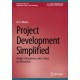 Project Development Simplified: Design of Experience with a Focus on Abstraction