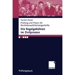 Die Regelgebuhren im Zivilprozess