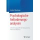 Psychologische Anforderungsanalysen: Anforderungsprofile fur Management, Arbeit und Business