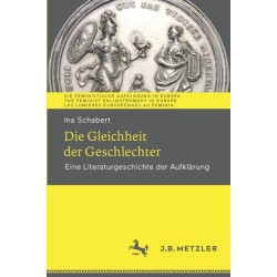 Die Gleichheit der Geschlechter: Eine Literaturgeschichte der Aufklarung
