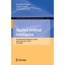 Applied Artificial Intelligence: First International Conference, 2AI 2024, Solan, India, July 2–4, 2024, Proceedings