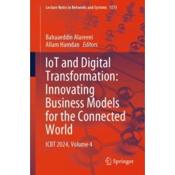 IoT and Digital Transformation: Innovating Business Models for the Connected World: ICBT 2024, Volume 4