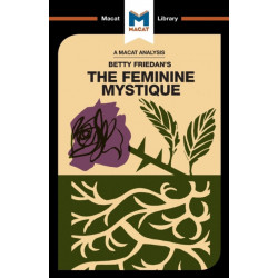 An Analysis of Betty Friedan's The Feminine Mystique: The Feminine Mystique