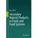 Secondary Natural Products in Foods and Food Systems